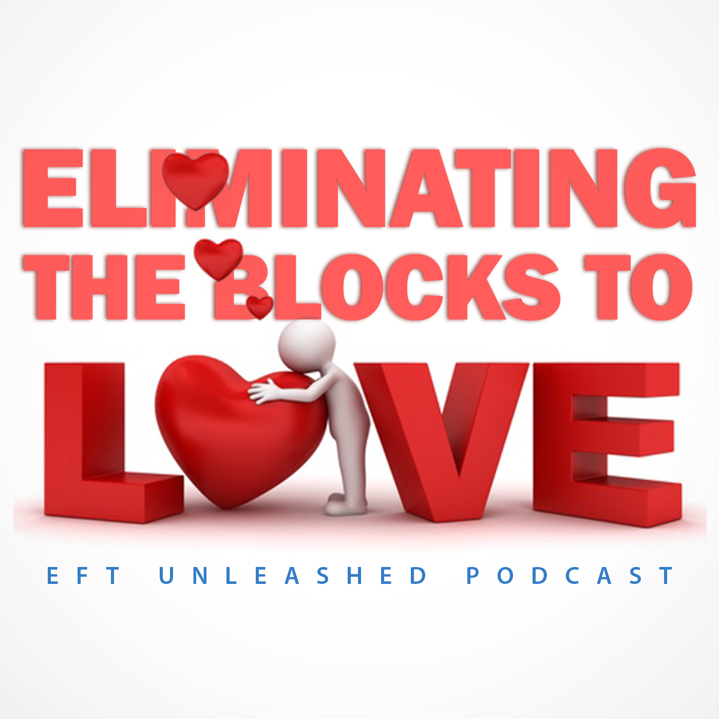 EFT: Eliminating the Blocks to Love